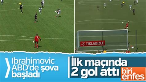 I­b­r­a­h­i­m­o­v­i­c­ ­A­B­D­­d­e­k­i­ ­i­l­k­ ­m­a­ç­ı­n­d­a­ ­2­ ­g­o­l­ ­a­t­t­ı­